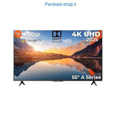 تلویزیون شیائومی 55 اینچ مدل Xiaomi TV A 55 2025