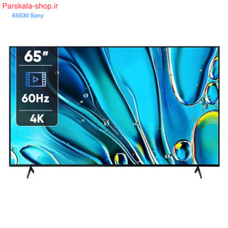 65S30 Sony تلویزیون ۶۵ اینچ سونی Sony 65S30
